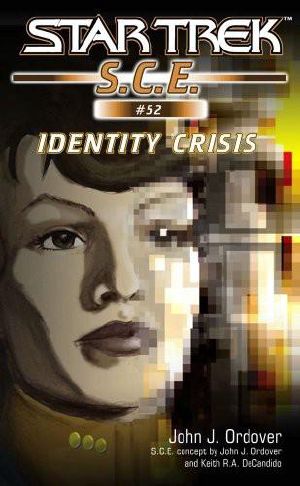 [Star Trek SCE (ebooks) Novellas 52] • Star Trek · Corp of Engineers - 052 - Identity Crisis